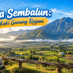 Wisata Sembalun Surga di Kaki Gunung Rinjani
