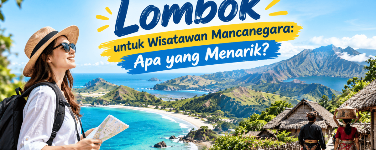 Lombok untuk Wisatawan Mancanegara Apa yang Menarik