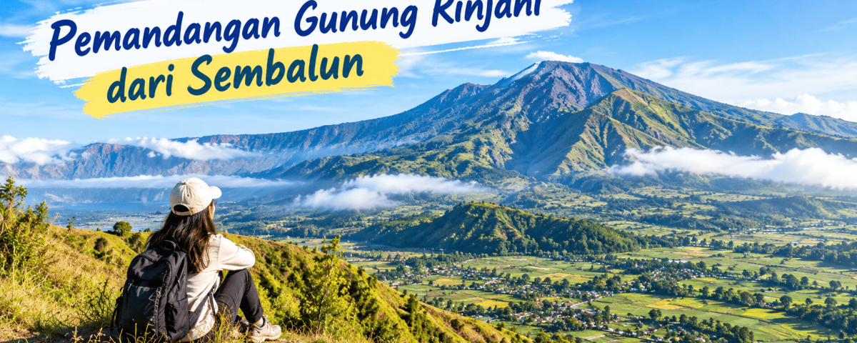 Pemandangan Gunung Rinjani dari Sembalun